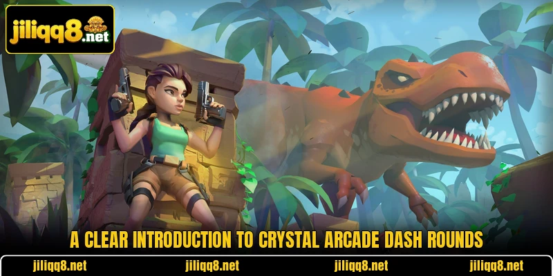 A clear introduction to Crystal Arcade Dash rounds