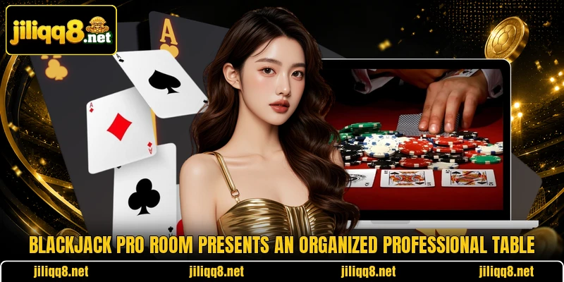 Blackjack Pro Room presents an organized professional table