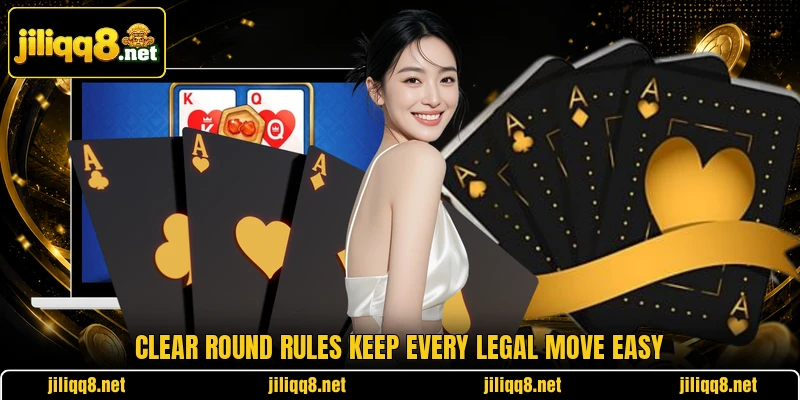 Clear round rules keep every legal move easy