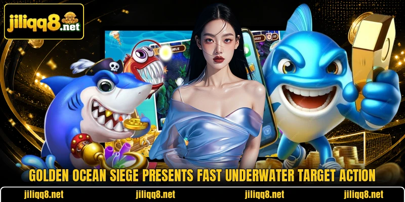 Golden Ocean Siege presents fast underwater target action Golden Ocean Siege presents fast underwater target action