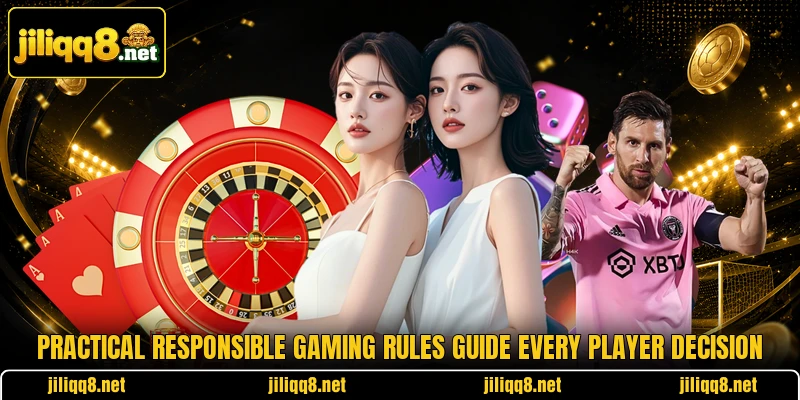 Practical responsible gaming rules guide every player decision