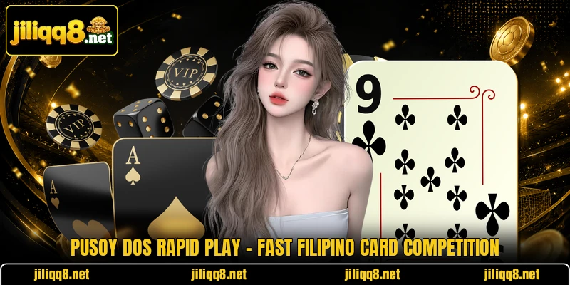 Pusoy Dos Rapid Play – Fast Filipino Card Competition