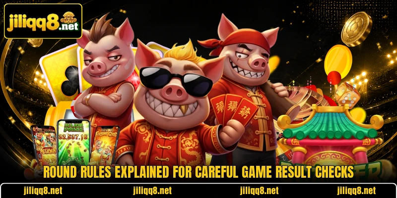 Round rules explained for careful game result checks